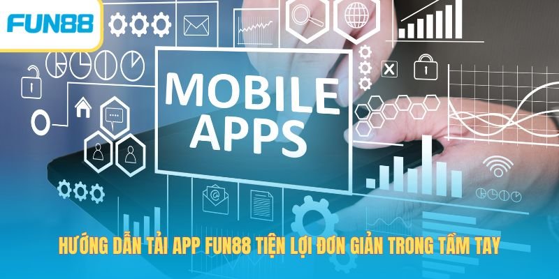 huong dan tai app fun88 thumb