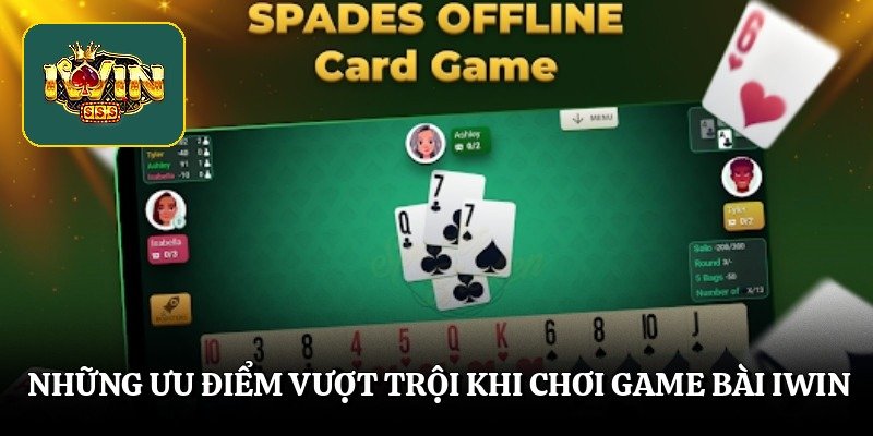 nhung uu diem vuot troi khi choi game bai iwin