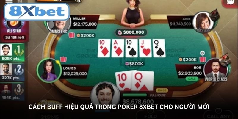 cach buff hieu qua trong poker 8xbet cho nguoi moi