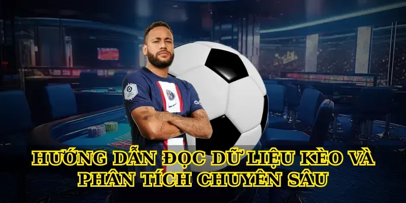 huong dan doc du lieu keo va phan tich chuyen sau