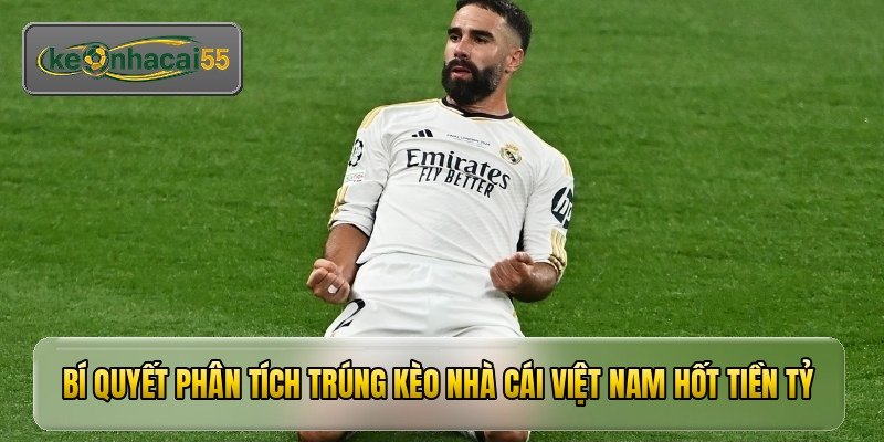 bi quyet phan tich trung keo nha cai viet nam hot tien ty