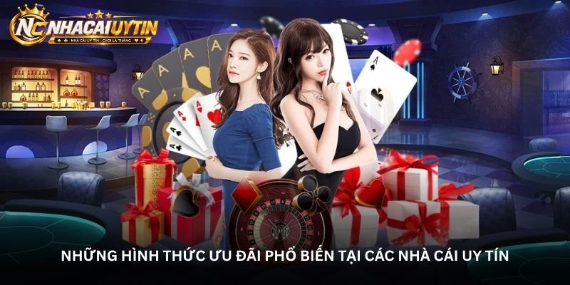 nhung hinh thuc uu dai pho bien tai cac nha cai uy tin